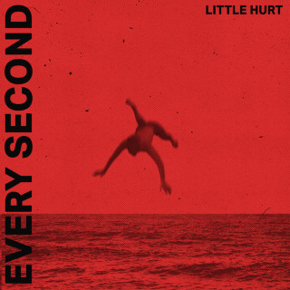 Little Hurt - Every Second EP cover