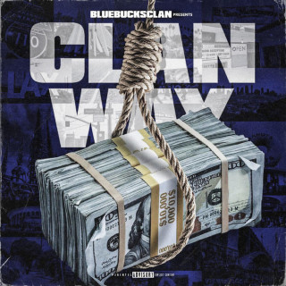BlueBucksClan - Clan Way mixtape cover