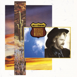 Michael Martin Murphey - Land Of Enchantment album cover