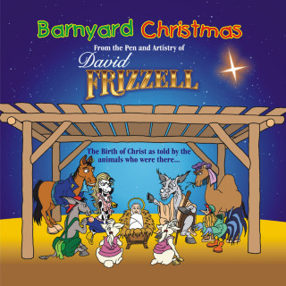 David Frizzell - Barnyard Christmas From The Pen And Artistry Of David Frizzell album cover