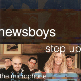 Newsboys - Step Up To The Microphone album cover