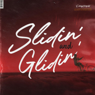 Dizzy Wright - Slidin And Glidin EP cover