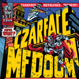 CZARFACE - Super What? album cover