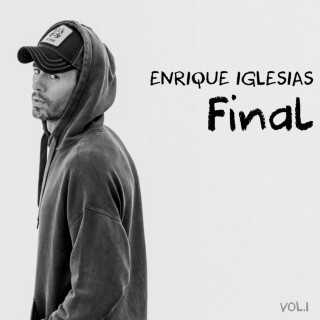 Enrique Iglesias - FINAL (Vol.1) album cover