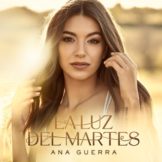 Ana Guerra - La Luz Del Martes album cover