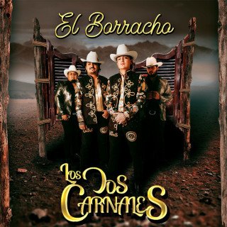 Los Dos Carnales - El Borracho album cover