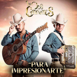 Los Dos Carnales - Para Impresionarte album cover