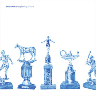 Bad Bad Hats - Lightning Round album cover