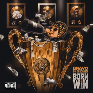 Bravo The Bagchaser - Born 2 Win mixtape cover