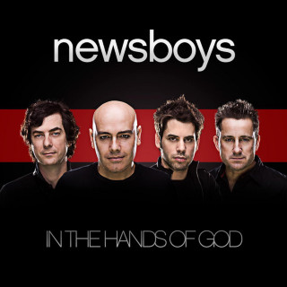Newsboys - In The Hands Of God album cover