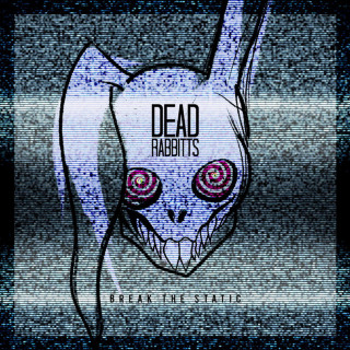 Dead Rabbitts - Break The Static EP cover