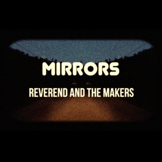 Reverend And The Makers - Mirrors album cover