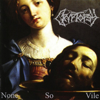 Cryptopsy - None So Vile album cover