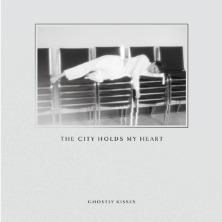 Ghostly Kisses - The City Holds My Heart EP cover