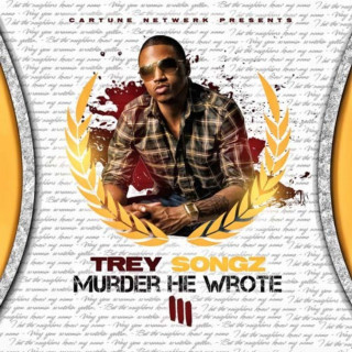Trey Songz - Murder He Wrote III mixtape cover