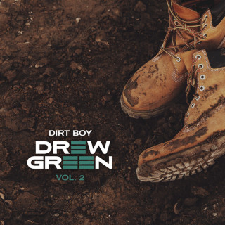 Drew Green - DIRT BOY Vol. 2 EP cover