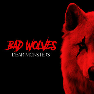 Bad Wolves - Dear Monsters album cover