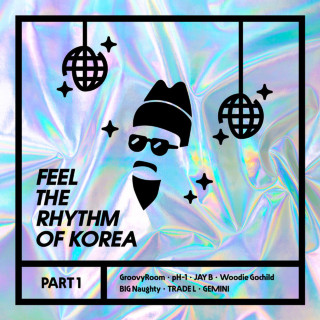 H1GHR MUSIC - Feel The Rhythm Of Korea, Pt. 1 EP cover