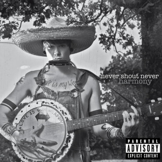 Never Shout Never - Harmony album cover