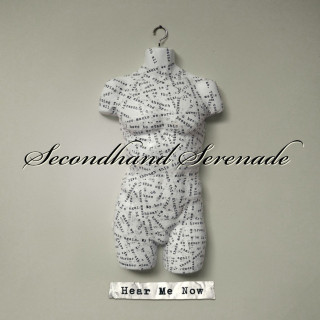 Secondhand Serenade - Hear Me Now album cover