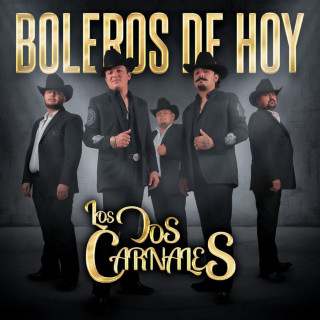 Los Dos Carnales - Boleros De Hoy album cover