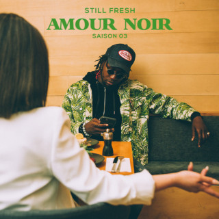 Still Fresh - AMOUR NOIR (SAISON 03) EP cover