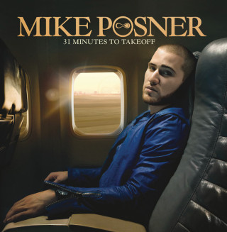 Mike Posner - 31 Minutes To Takeoff album cover