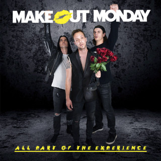 Make Out Monday - All Part Of The Experience album cover