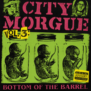 City Morgue - CITY MORGUE VOLUME 3: BOTTOM OF THE BARREL album cover