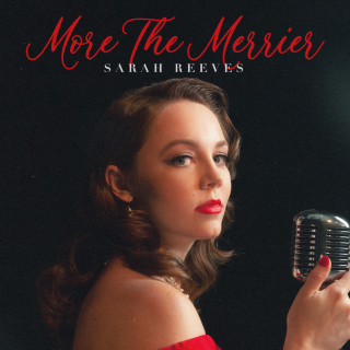 Sarah Reeves - More The Merrier album cover