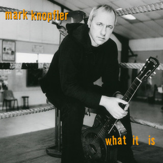 Mark Knopfler - What It Is EP cover