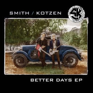 Smith/Kotzen - Better Days EP cover