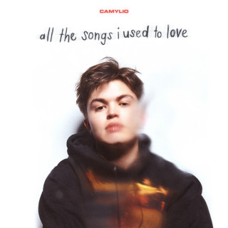 Camylio - all the songs i used to love EP cover