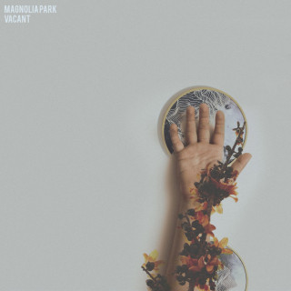 Magnolia Park - Vacant EP cover
