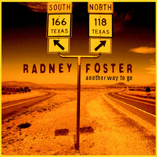 Radney Foster - Another Way To Go album cover