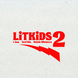 t-low, Sevi Rin & Heinie Nüchtern - LiTKiDS 2 EP cover