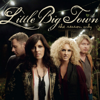 Little Big Town - The Reason Why album cover