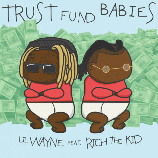 Rich The Kid - Trust Fund Babies mixtape cover