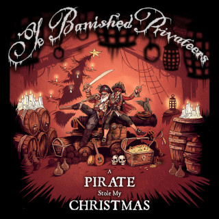 Ye Banished Privateers - A Pirate Stole My Christmas album cover