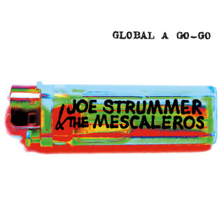 Joe Strummer & The Mescaleros - Global A Go-Go album cover