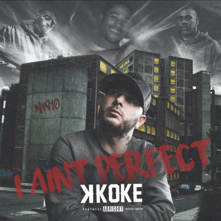 K Koke - I Ain't Perfect album cover