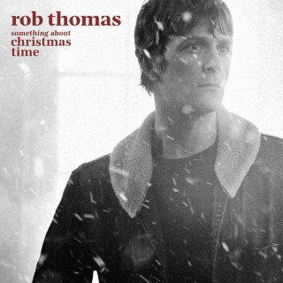 Rob Thomas & Abby Anderson - SOMETHING ABOUT CHRISTMAS TIME album cover