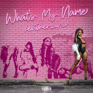KenTheMan - What's My Name album cover