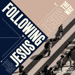 JPCC Worship - Following Jesus - The Way EP cover
