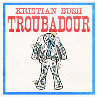 Kristian Bush - Troubadour album cover