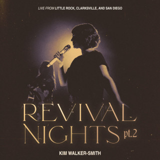 Kim Walker-Smith - Revival Nights (Pt. 2) live album cover