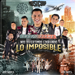 Grupo Firme - Nos Divertimos Logrando Lo Imposible album cover