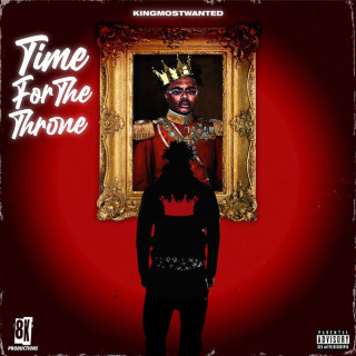 KINGMOSTWANTED & Mike Sherm - Time For The Throne album cover