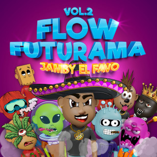 Jamby El Favo - Flow Futurama Vol. 2 EP cover