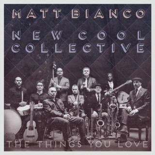 Matt Bianco - The Things You Love album cover